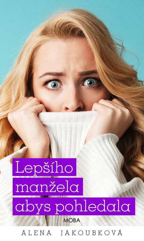 Obrázek produktu: Lepšího manžela abys pohledala