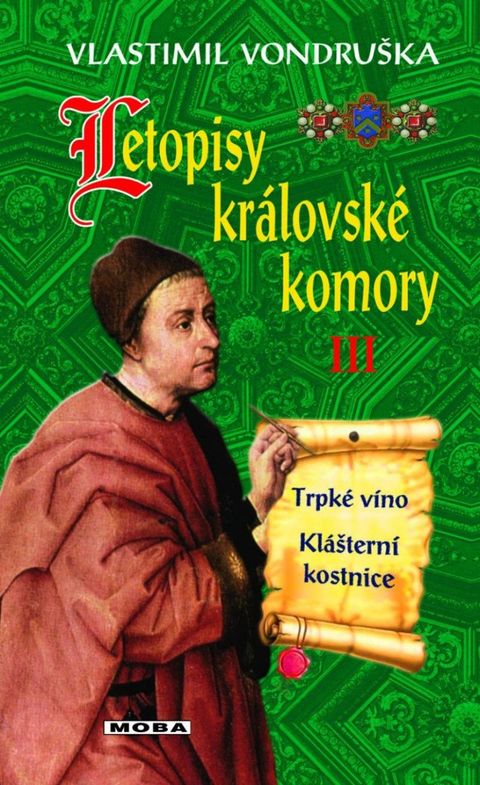 Obrázek produktu: Letopisy královské komory III. - Trpké víno / Klášterní kostnice