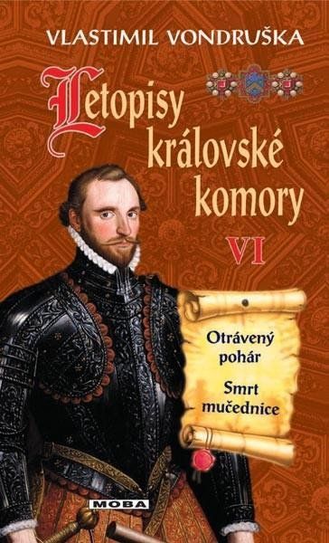 Obrázek produktu: Letopisy královské komory VI. - Otrávený pohár / Smrt mučednice
