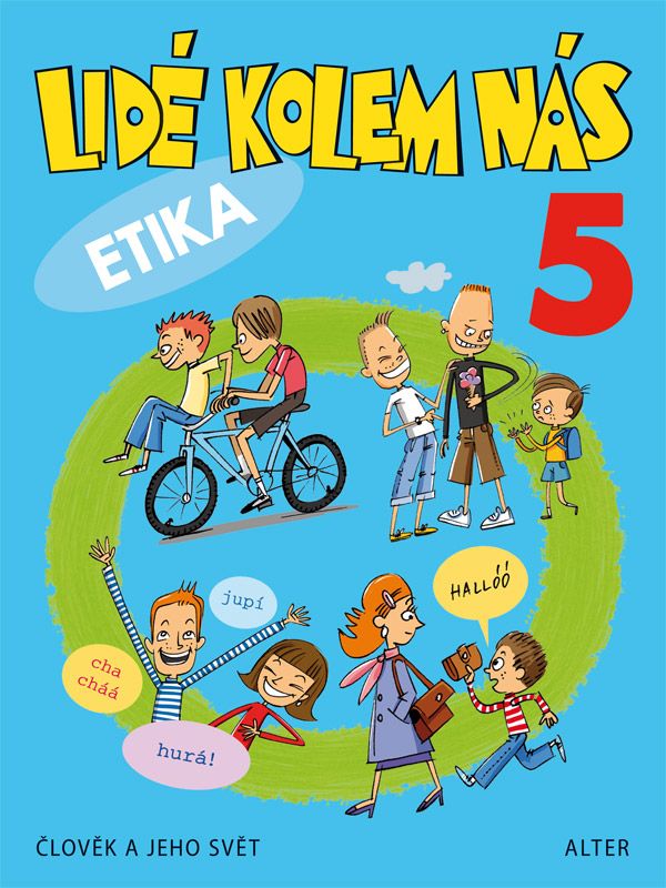 Levně Lidé kolem nás - Aplikovaná etika pro 5. ročník