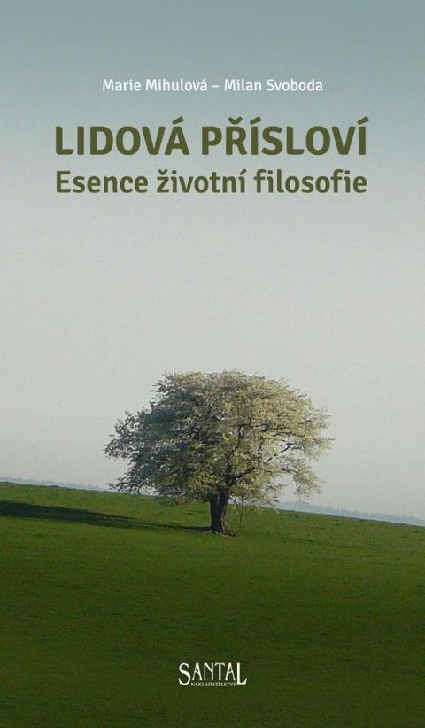 Obrázek produktu: Lidová přísloví - Esence životní filosofie