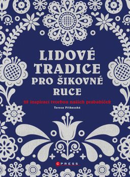 Obrázek produktu: Lidové tradice pro šikovné ruce