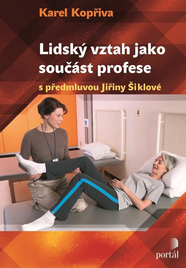 Lidský vztah jako součást profese - Karel Kopřiva