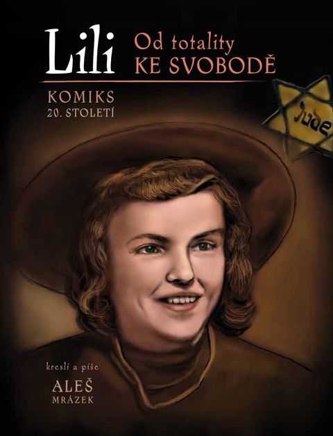 Obrázek produktu: Lili - Od totality ke svobodě