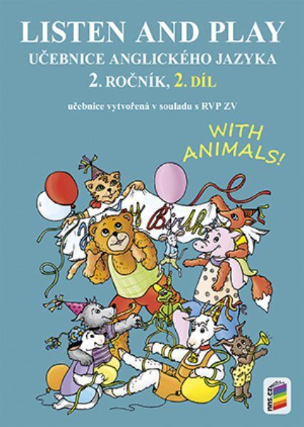 Levně Listen and play - WITH ANIMALS!, 2. díl - učebnice