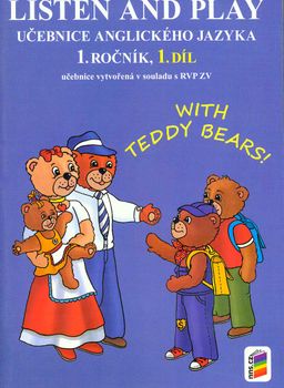 Obrázek produktu: Listen and play - WITH TEDDY BEARS!, 1. díl - učebnice