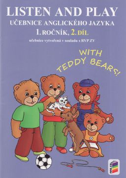 Obrázek produktu: Listen and play - WITH TEDDY BEARS!, 2. díl - učebnice