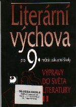 Obrázek produktu: Literární výchova 9  - Výpravy do světa literatury II