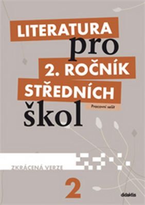 Obrázek produktu: Literatura pro 2. ročník SŠ - pracovní sešit /zkrácená verze/