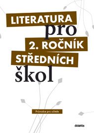 Obrázek produktu: Literatura pro 2. ročník SŠ - průvodce pro učitele