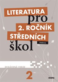 Obrázek produktu: Literatura pro 2. ročník SŠ - učebnice / zkrácená verze /