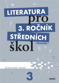 Obrázek produktu: Literatura pro 3. ročník SŠ - pracovní sešit /zkrácená verze/