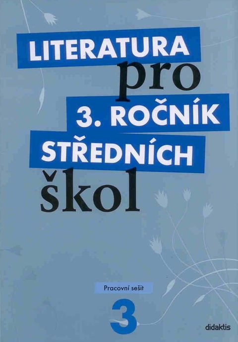 Obrázek produktu: Literatura pro 3. ročník SŠ - pracovní sešit