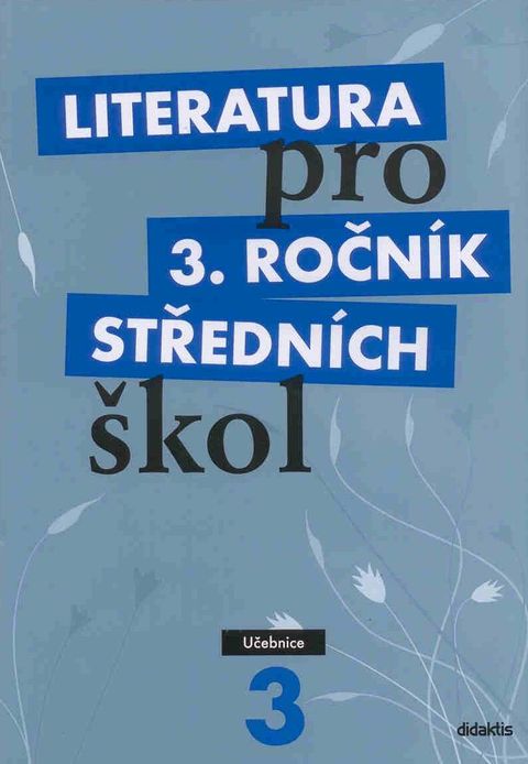 Obrázek produktu: Literatura pro 3. ročník SŠ - učebnice