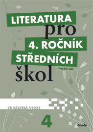 Obrázek produktu: Literatura pro 4. ročník SŠ - pracovní sešit /zkrácená verze /