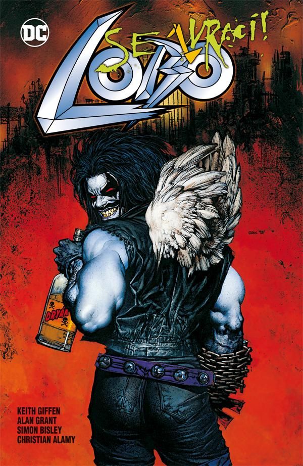 Lobo se zvrací! - Keith Giffen, Alan Grant