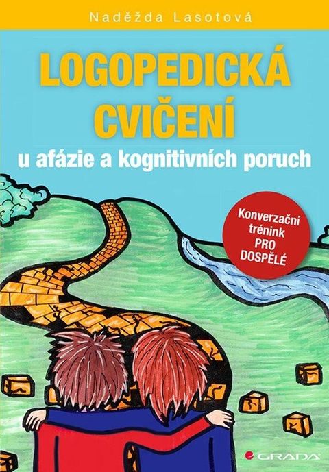 Obrázek produktu: Logopedická cvičení u afázie a kognitivních poruch - Konverzační trénink pro dospělé