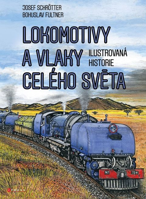 Obrázek produktu: Lokomotivy a vlaky celého světa