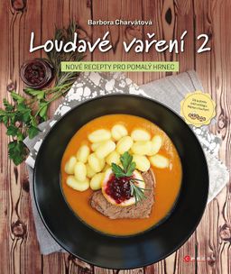 Obrázek produktu: Loudavé vaření 2: Recepty pro pomalý hrnec