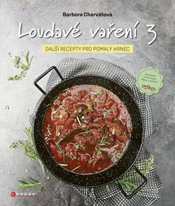 Obrázek produktu: Loudavé vaření 3: Další recepty pro pomalý hrnec