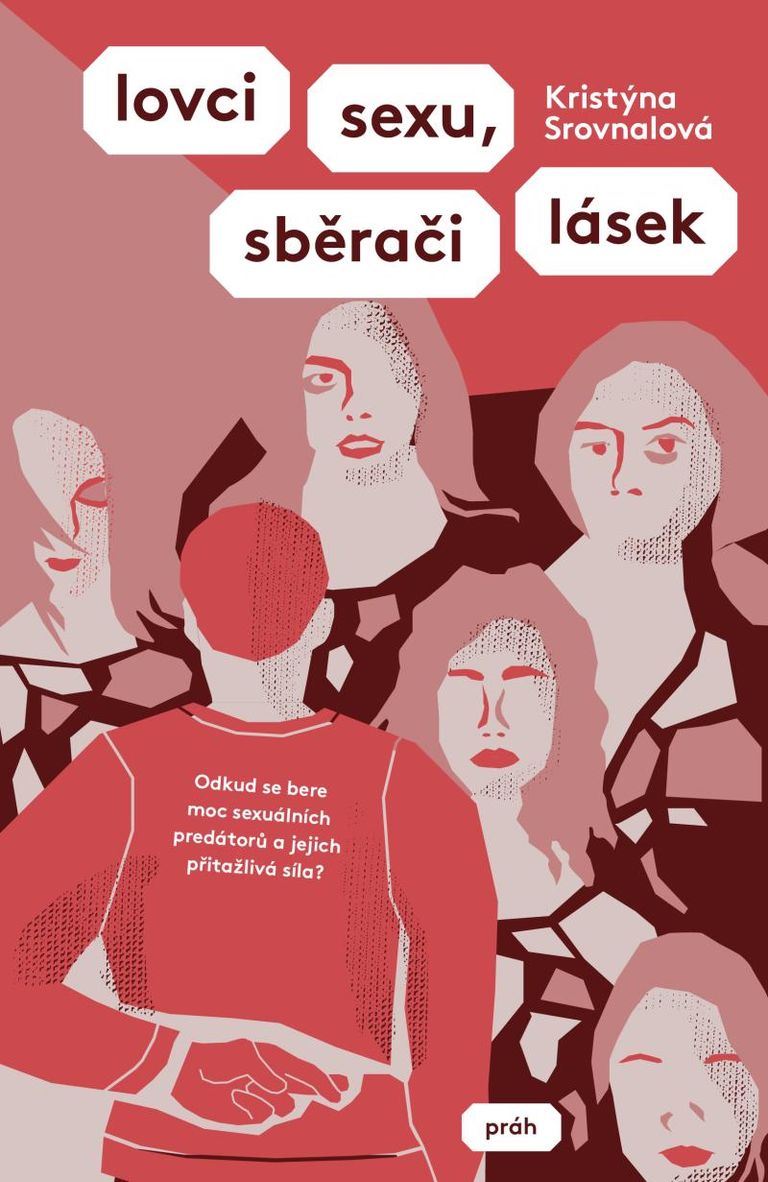 Lovci sexu, sběrači lásek - Kristýna Srovnalová