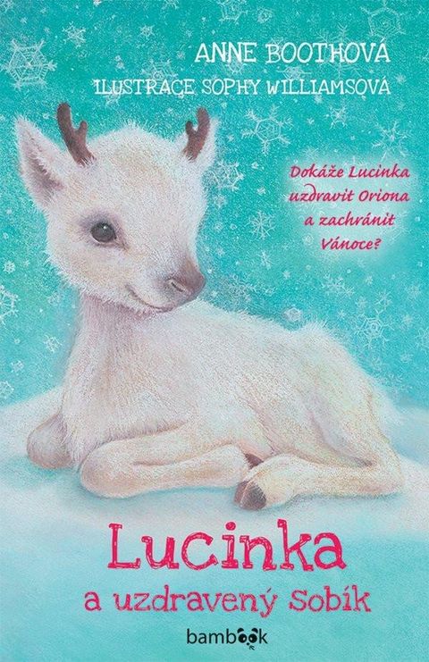 Obrázek produktu: Lucinka a uzdravený sobík