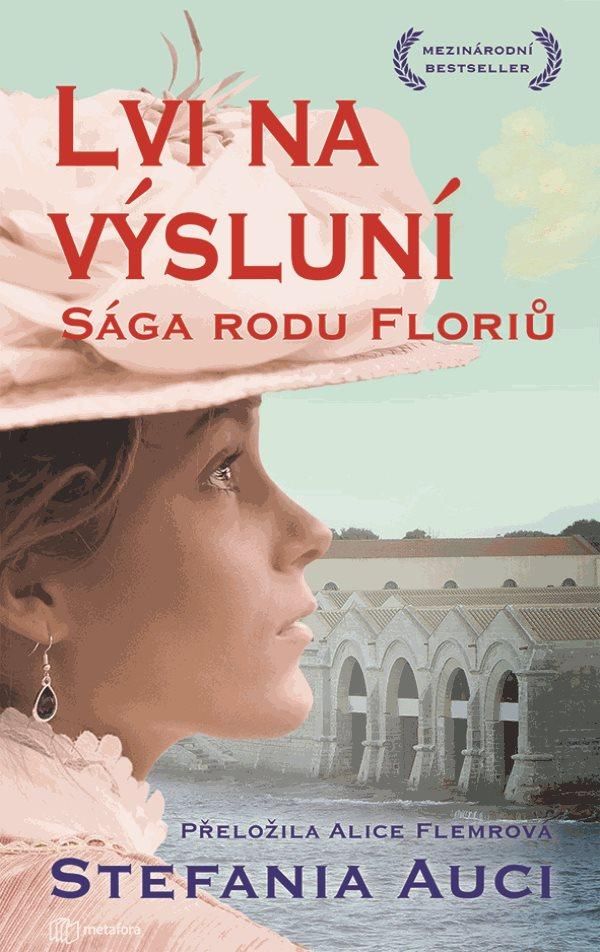 Levně Lvi na výsluní - Sága rodu Floriů 2