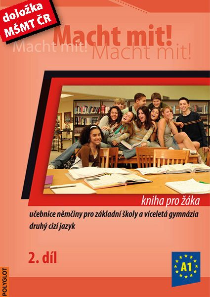 Obrázek produktu: Macht mit ! 2. díl - učebnice (kniha pro žáka)