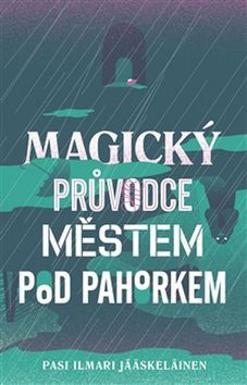 Magický průvodce městem pod pahorkem
