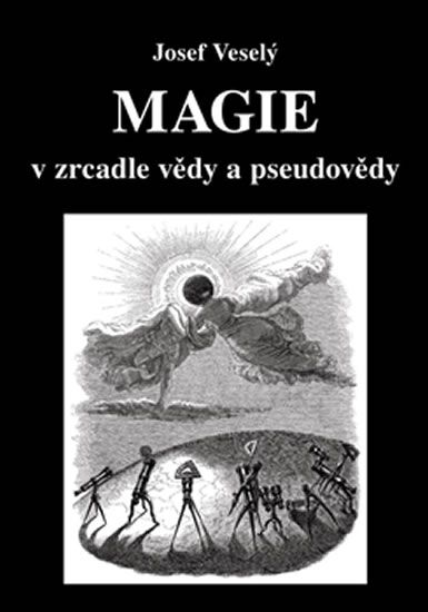 Obrázek produktu: Magie v zrcadle vědy a pseudovědy