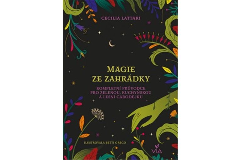 Levně Magie ze zahrádky - Kompletní průvodce pro zelenou, kuchyňskou a lesní čarodějku