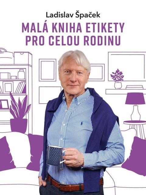 Obrázek produktu: Malá kniha etikety pro celou rodinu