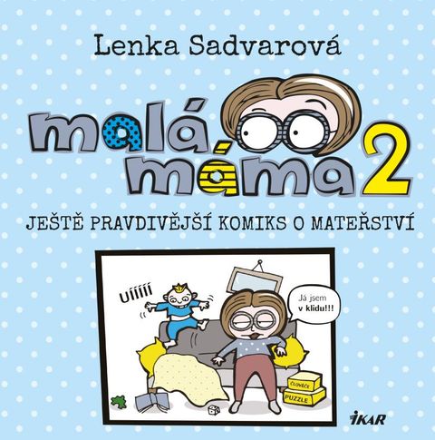 Obrázek produktu: Malá máma 2
