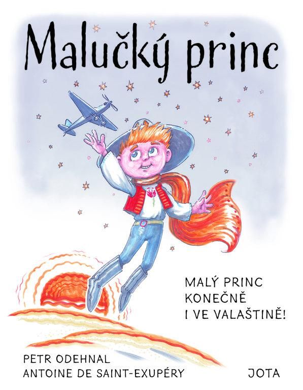 Malučký princ - Petr Odehnal, Antoine de Saint-Exupéry