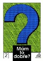 Levně Mám to dobře ? (2. díl)