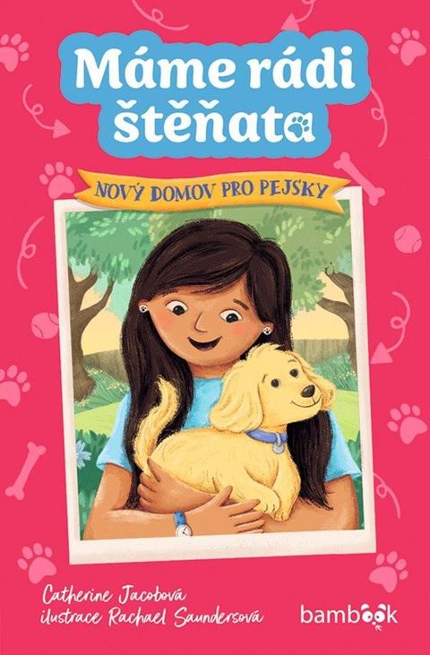 Obrázek produktu: Máme rádi štěňata - Nový domov pro pejsky