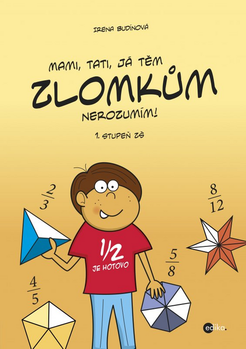 Obrázek produktu: Mami, tati, já těm zlomkům nerozumím