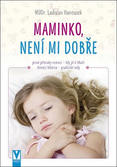 Obrázek produktu: Maminko, není mi dobře