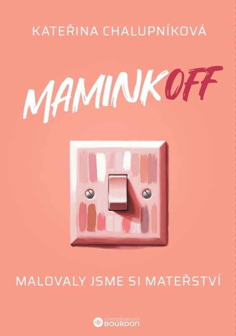 Obrázek produktu: MaminkOFF - Malovaly jsme si mateřství