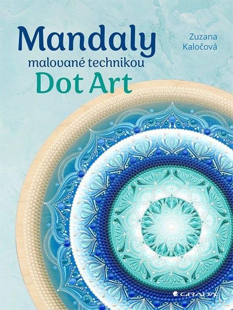 Obrázek produktu: Mandaly malované technikou Dot Art