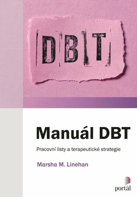 Obrázek produktu: Manuál DBT - Pracovní listy a terapeutické strategie