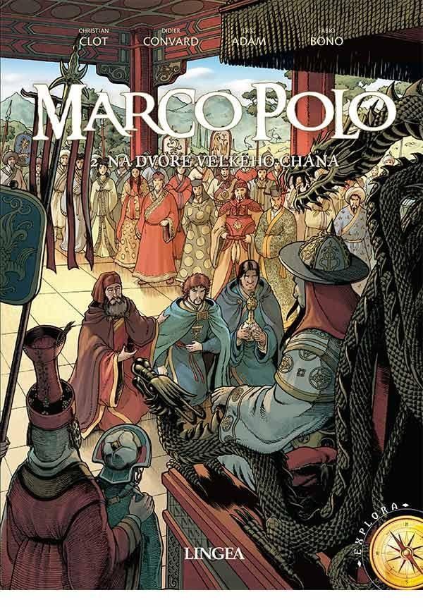 Marco Polo 2 - Na dvoře velkého chána - Christian Clot, Didier Convard, Eric Adam, Fabio Bono