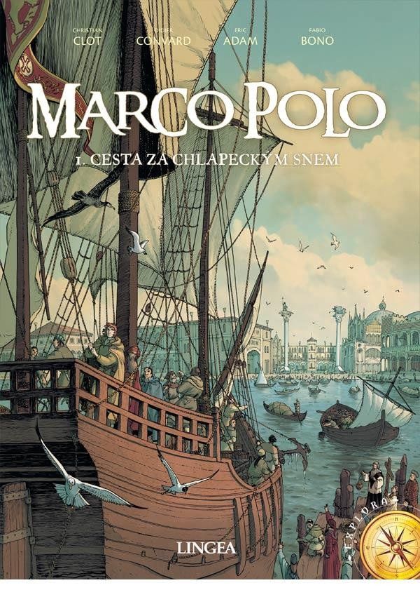 Marco Polo – Cesta za chlapeckým snem - Christian Clot, Fabio Bono, Eric Adam