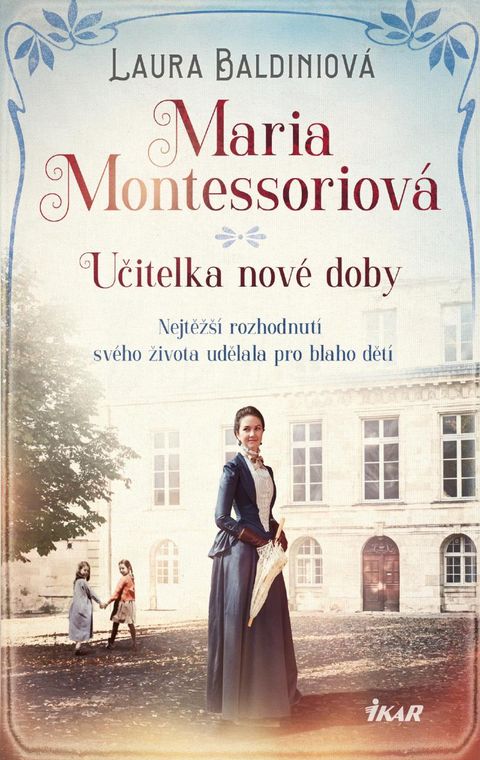 Obrázek produktu: Maria Montessoriová - Učitelka nové doby