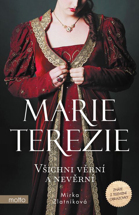 Obrázek produktu: Marie Terezie: Všichni věrní a nevěrní