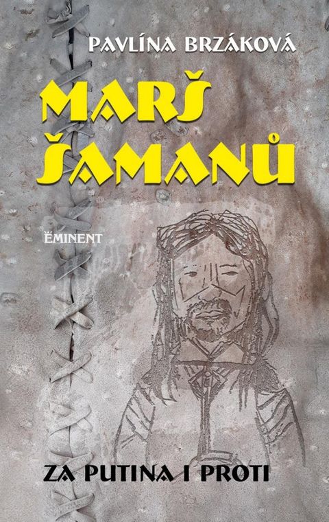 Obrázek produktu: Marš šamanů - Za Putina i proti