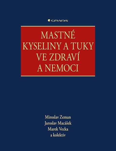 Obrázek produktu: Mastné kyseliny a tuky ve zdraví a nemoci
