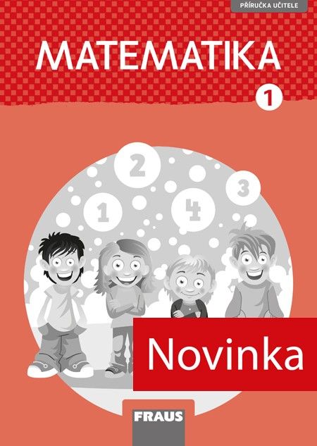 Matematika 1 Hejného metoda (nová generace) - příručka učitele