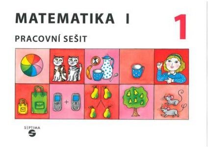 Matematika 1 - Pracovní sešit 1 pro ZŠ speciální