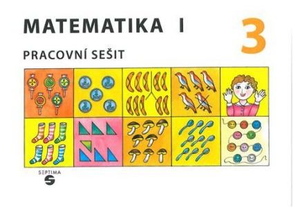 Matematika 1 - Pracovní sešit 3 pro ZŠ speciální